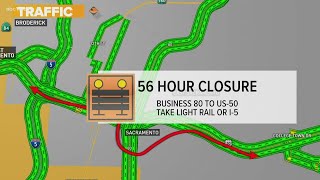 Caltrans: 56-hour freeway closure in Sacramento coming into weekend