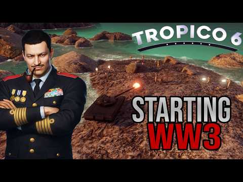 I Started WW3 on Purpose in Tropico 6 (part 3)
