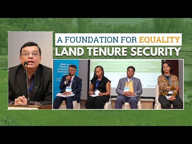 PANEL DISCUSSION ON LAND TENURE SECURITY IN NEPAL