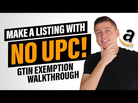 How to List Products WITHOUT Buying UPC Barcodes on Amazon FBA! (GTIN Exemption 2021)