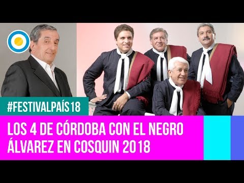 Festival País '18 -  Los 4 de Córdoba con el Negro Álvarez en #Cosquín2018 (1 de 2)