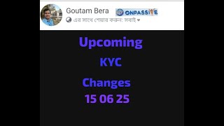 #ONPASSIVE #kyc #UPCOMING #change #chrisjonson #goutambera #opbrightlight #gsbk