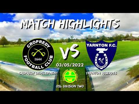 Cropredy Devs vs Yarnton Res - MATCH HIGHLIGHTS 03/05/2022