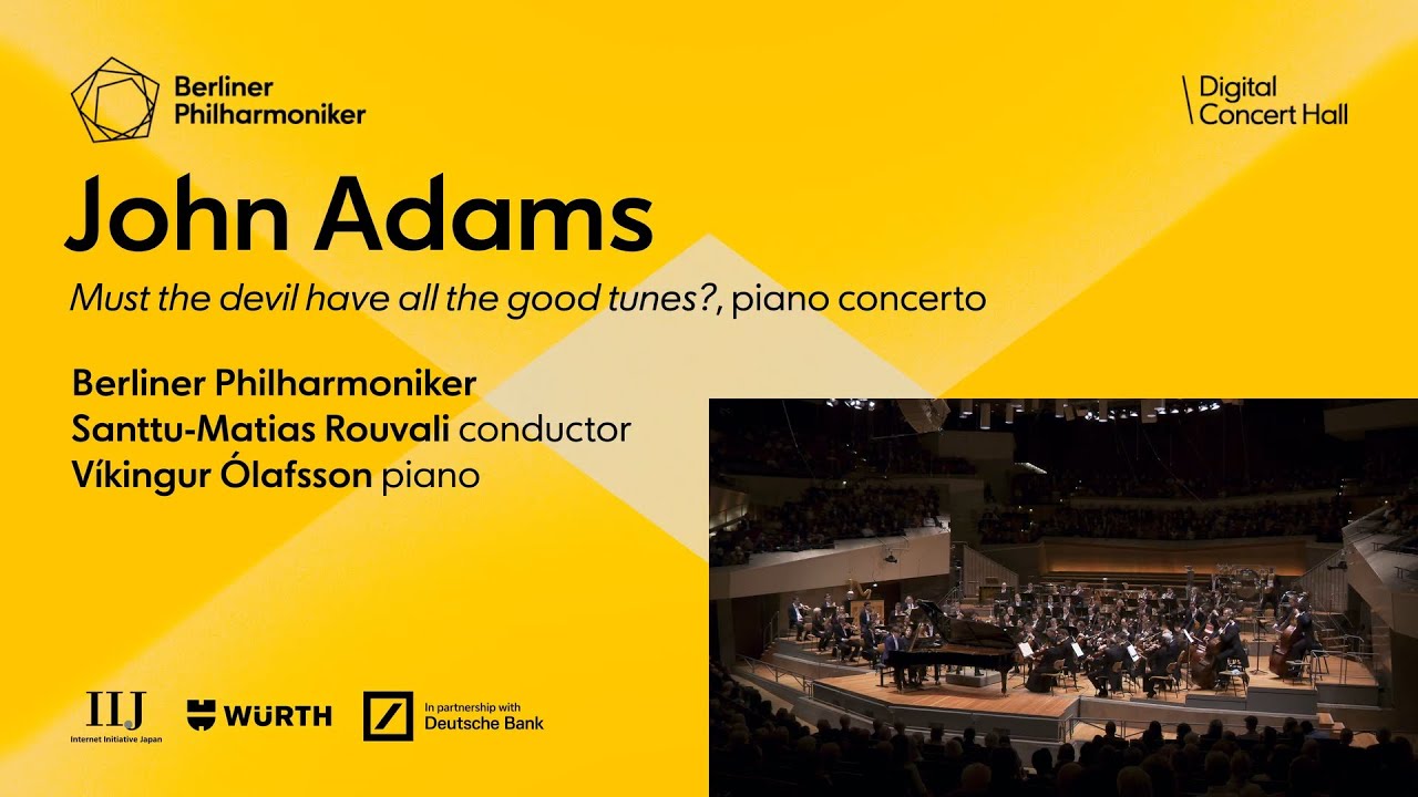 Adams: Must the devil have all the good tunes? / Ólafsson · Rouvali · Berliner Philharmoniker