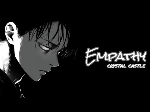 Empathy - Crystal Castles | Download |