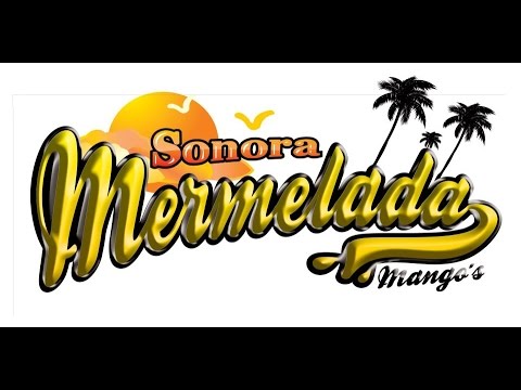 MIX SONORA MERMELADA