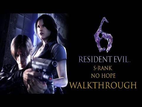 Resident Evil 6: Leon Campaign "NO HOPE"  S - Rank Full Walkthrough (PS4)