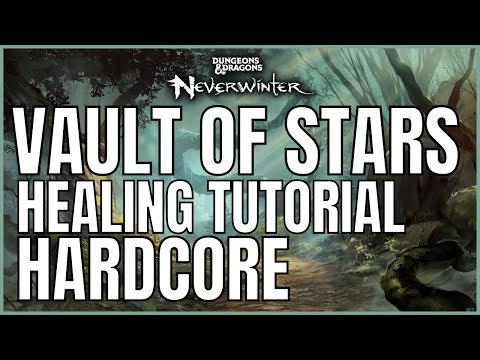 Neverwinter Advanced Healing Tutorial - Hardcore Vault of Stars (Devout Cleric)