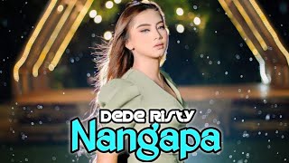 Download lagu DEDE RISTY - NANGAPA - COVER TARLING TENGDUNG DLS MUSIK mp3