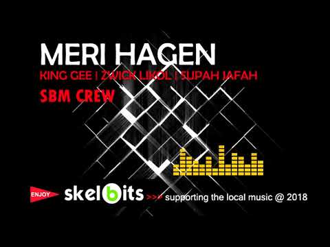 Meri Hagen - King Gee | Zwick Likol | Supah Jafah - PNG MUSIC 2018