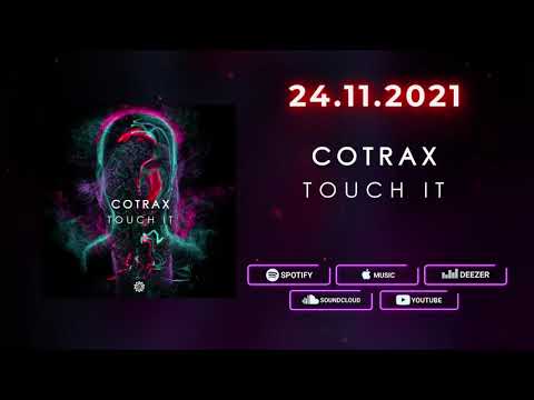 Cotrax - Touch It (24.11.2021)