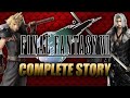 Final Fantasy VII Complete Story Explained