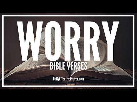 Bible Verses On Worry | Scriptures For Worrying (Audio Bible) Video