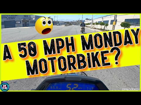 A 50 MPH MONDAY MOTORBIKE? | EPISODE#231