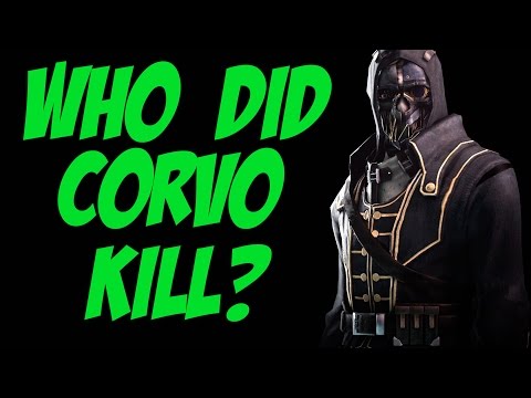 In The Mind of: Corvo Attano
