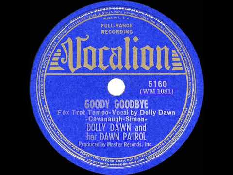 1939 HITS ARCHIVE: Goody Goodbye - Dolly Dawn