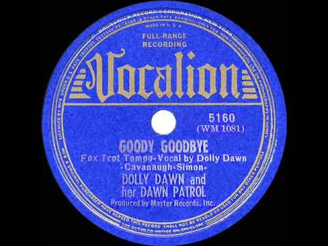1939 HITS ARCHIVE: Goody Goodbye - Dolly Dawn