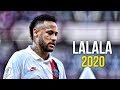 Neymar Jr ► Lalala - Y2K, bbno$ ● Skills & Goals 2020 | HD