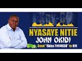 NYASAYE NITIE JOHN OKIDI SEND SKIZA 71114838 TO 811