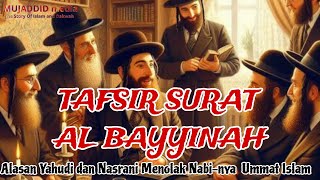 Download lagu Tafsir Surah Al-Bayyinah || Alasan Yahudi Dan Nasrani Menolak Nabinya Umat Islam. mp3 Download lagu Tafsir Surah Al-Bayyinah || Alasan Yahudi Dan Nasrani Menolak Nabinya Umat Islam. mp3