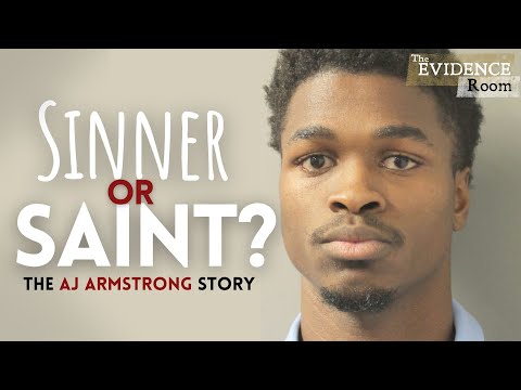 AJ Armstrong: Sinner or Saint? | The Evidence Room, Episode 23