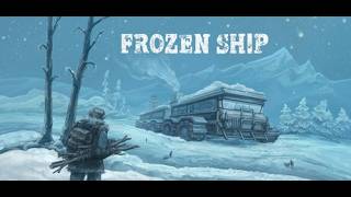 フローズンシップをやってみる【Frozen Ship】