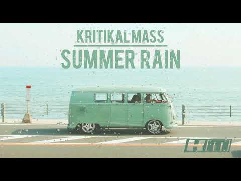 Kritikal Mass - Summer Rain
