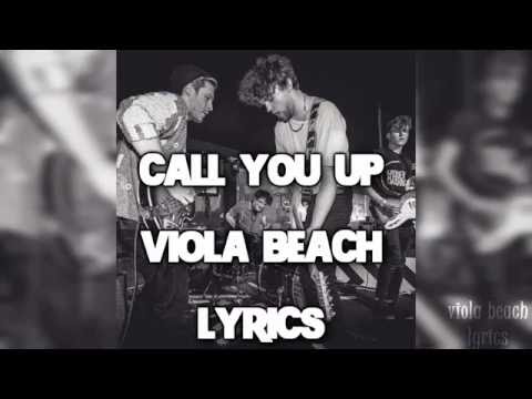 Viola Beach - Call You Up (Lyrics)