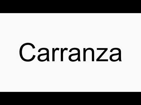 How to pronounce Carranza