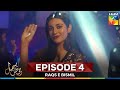 Raqs E Bismil Episode 4