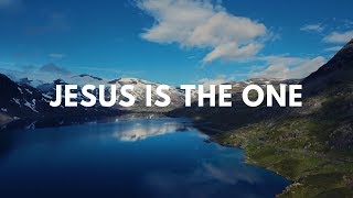 Vinesong - Jesus is the One (Lyric Video)