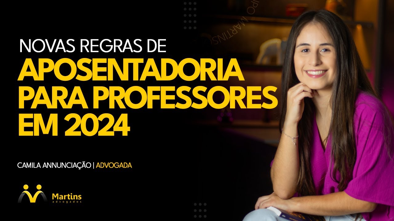 Aposentadoria dos Professores em 2024