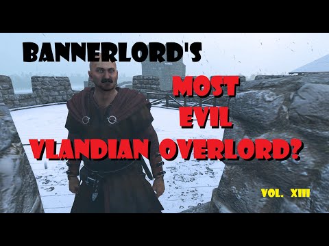 Epic Bannerlord(Vlandian) Campaign: Wars of the Four Powers, Volume XIII: Sadistic Heroism