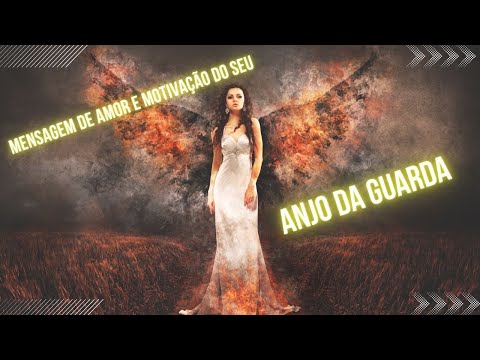 Mensagem de amor e motivação do seu anjo da guarda!  Você precisa ver esta mensagem!