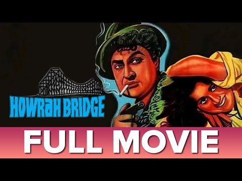 हावड़ा ब्रिज | (1958) | Howrah Bridge | Full Movie | Madhubala, Ashok Kumar, K.N. Singh