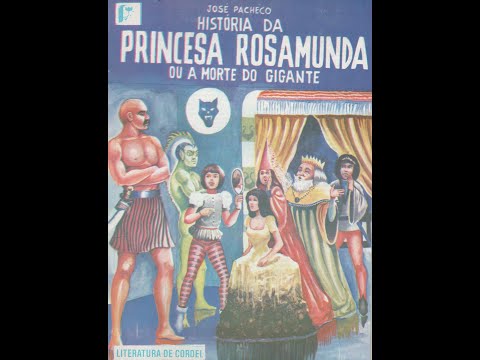 A princesa Rosamunda e a morte do gigante Aranol. Literatura de cordel. A princesa Rosamunda. Cordel