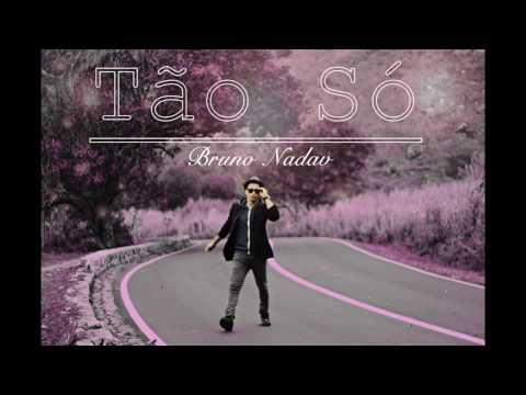 Tão só - Bruno Nadav