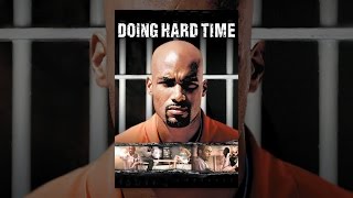 Doing Hard Time