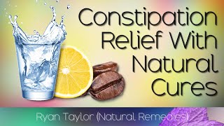 How To Relieve Constipation (Quickly & Naturally)