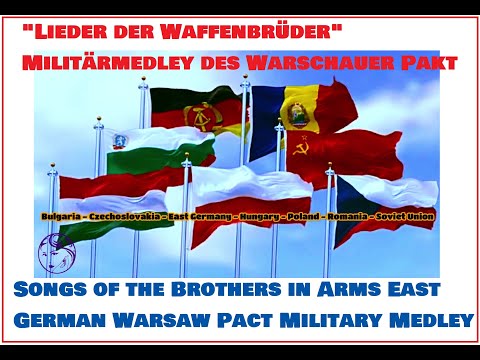 Warsaw Pact "Lieder der Waffenbrüder" Militärmedley des Warschauer Pakt/ Warsaw Pact Military Medley