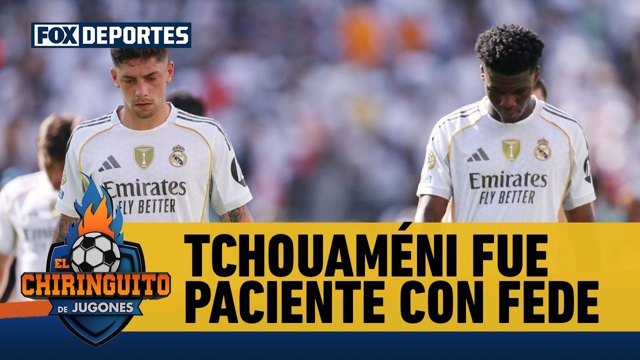😳🔥 ¿MUY PACIENTE CON ‘FEDE’? Tchouaméni habría mostrado mucha paciencia| El Chiringuito