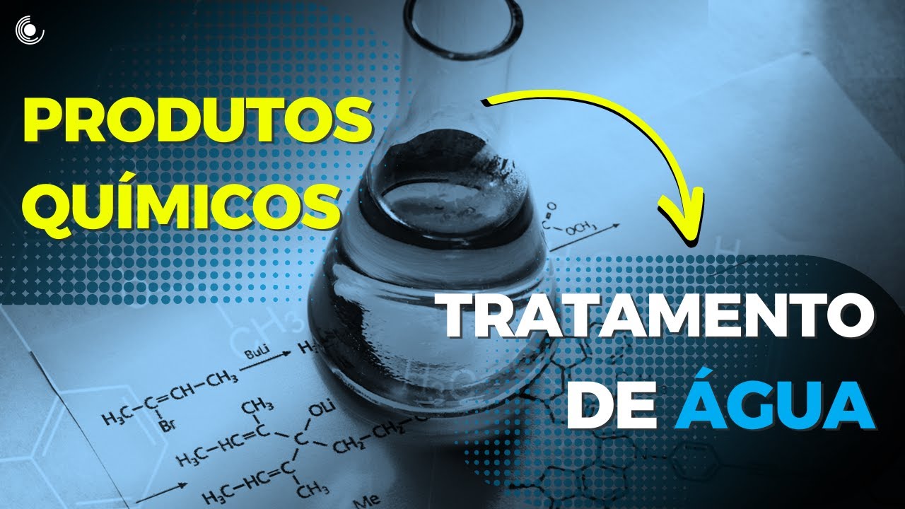 Principais Produtos Químicos utilizados no tratamento da água