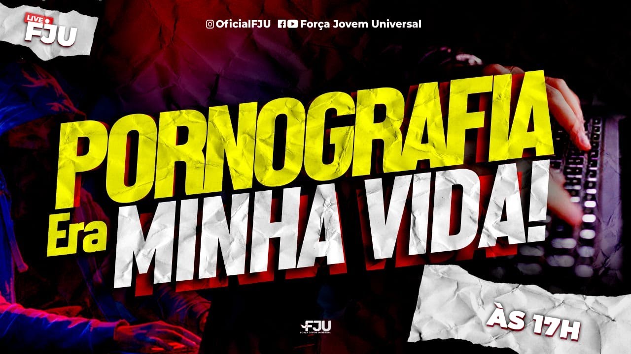PORNOGRAFIA ERA A MINHA VIDA!