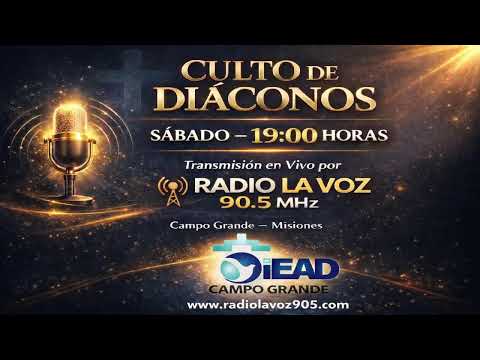CULTO DE DIACONOS 28/02/2026 - CAMPO GRANDE MISIONES