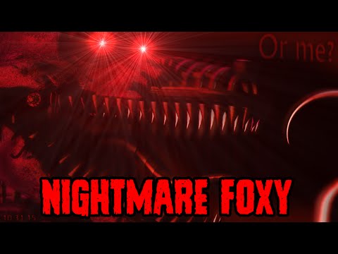 Five Nights At Freddy's 4 | Nightmare Foxy | FNAF 4