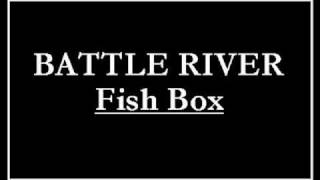Battle River - Fish Box