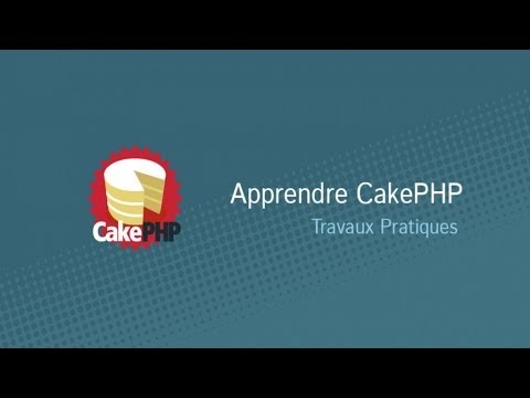 Apprendre CakePHP 2 24 32 TP2 Introduction
