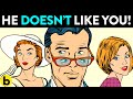 11 Definite Signs He Doesn T Like You