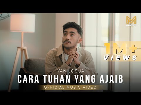CARA TUHAN YANG AJAIB - YAN JOSUA (OFFICIAL MUSIC VIDEO)