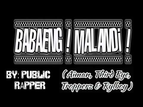 Babaeng Malandi By. Public Rapper (Aiman x Third Eye x Relboy x Tropperz) origenal compose